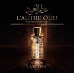 Реклама L'Autre Oud Lancome