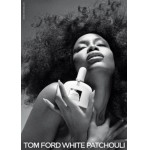 Реклама White Patchouli Tom Ford